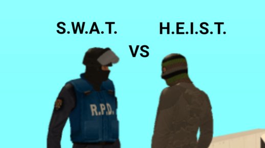 S.W.A.T. and H.E.I.S.T. Skins
