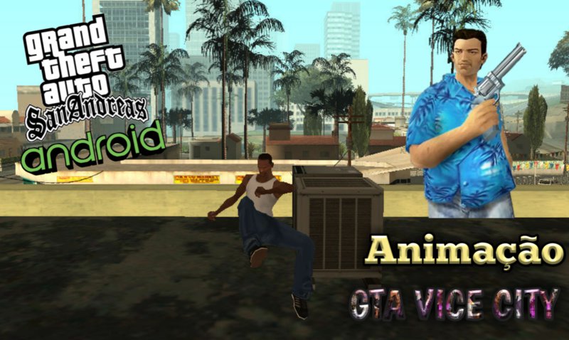 GTA Vice City GTA 3 (ANIMATION) MOD GTA VC PC\ANDROID Mod