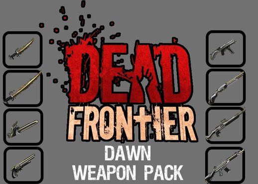 Dead Frontier Dawn Weapon Pack