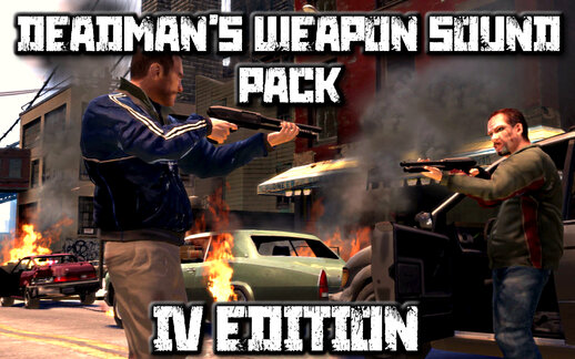 Deadman's Weapon Sounds Pack: IV Edition