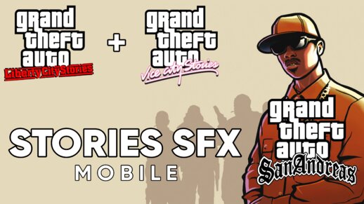 Stories SFX for GTA SA Mobile